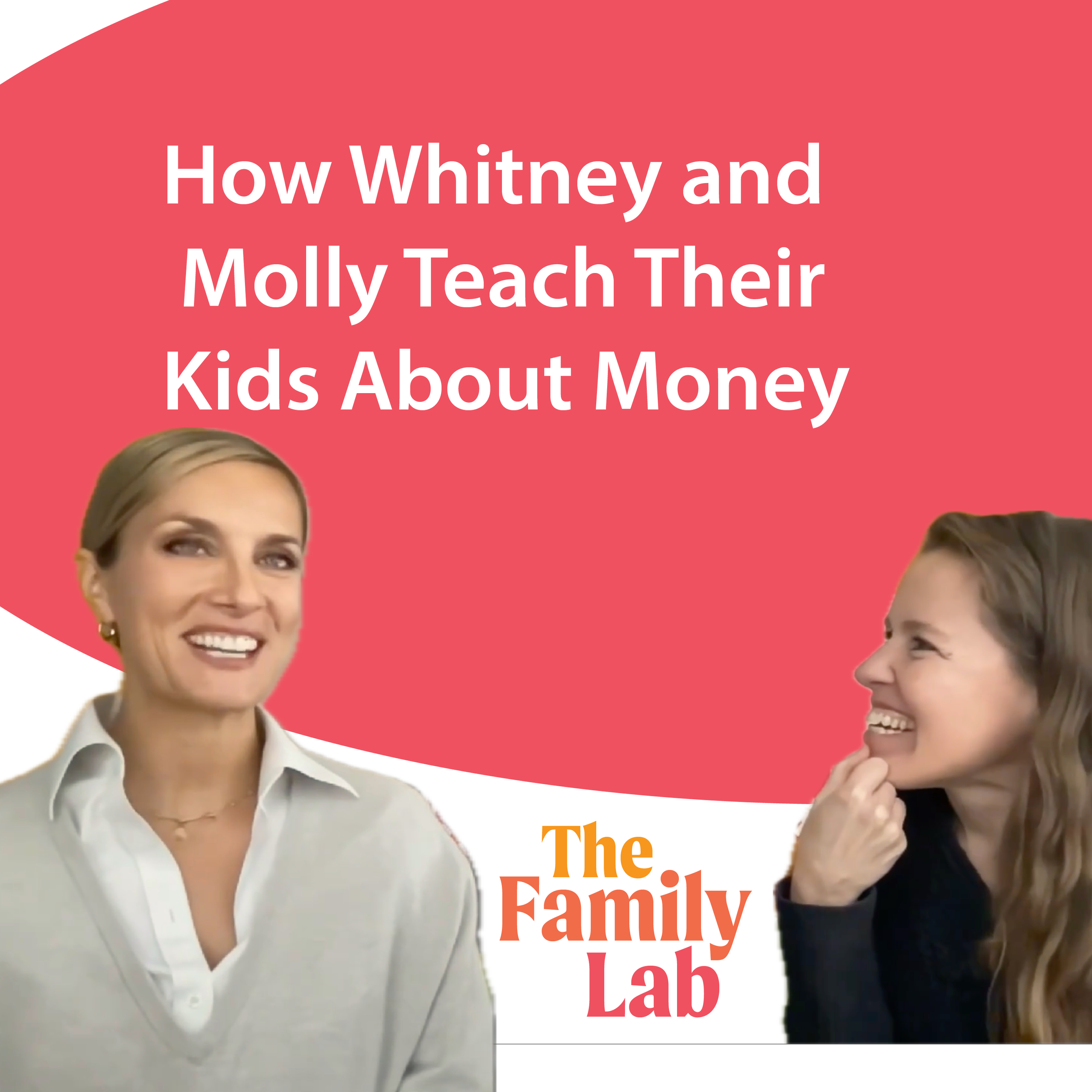 How Whitney and Molly Teach Kids About Money