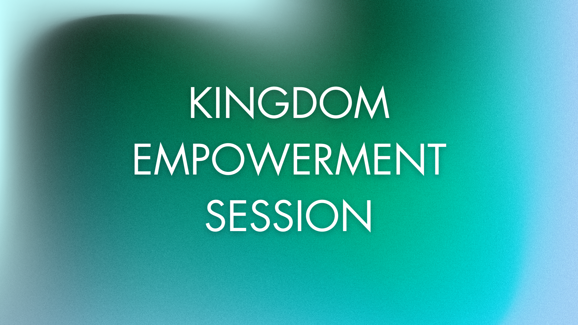 Kingdom Empowerment Session: Servanthood