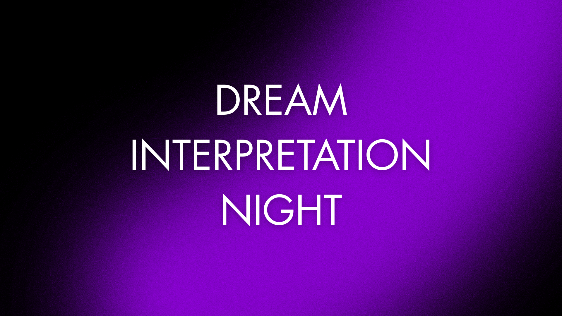 Dream Interpretation Night