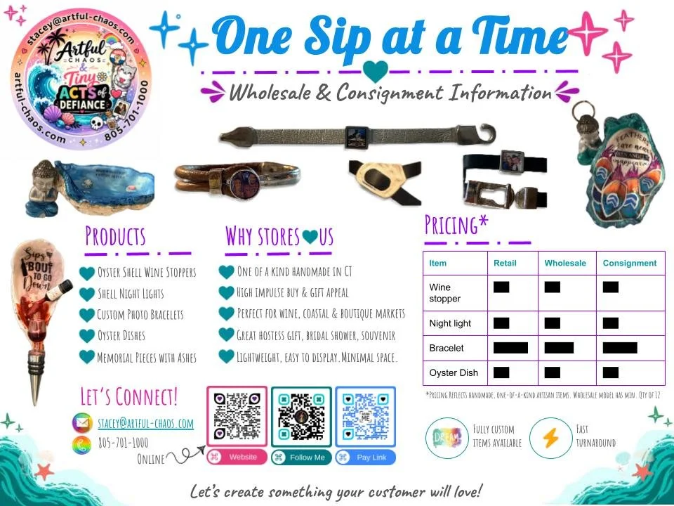 An advertisement for a wholesale and consignment business called 'One Sip at a Time' featuring handmade products including oyster shell wine stoppers, shell night lights, custom photo bracelets, oyster dishes, and memorial pieces with ashes. The ad includes contact information, QR codes for social media, and a pricing chart for wine stoppers, night lights, bracelets, and oyster dishes.