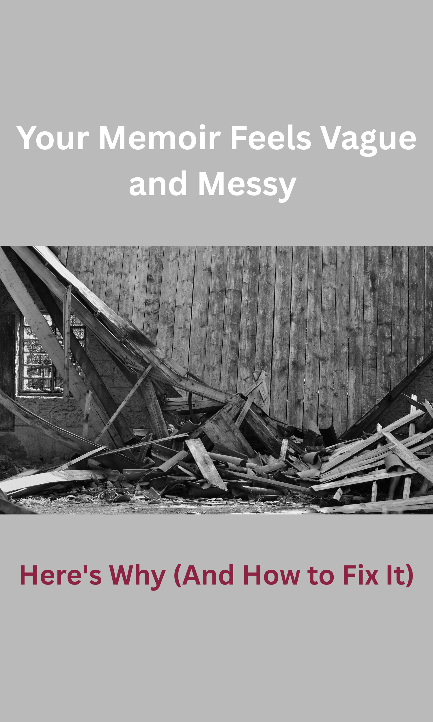The Structural Collapse: How to Prevent Your Memoir from Falling Apart
