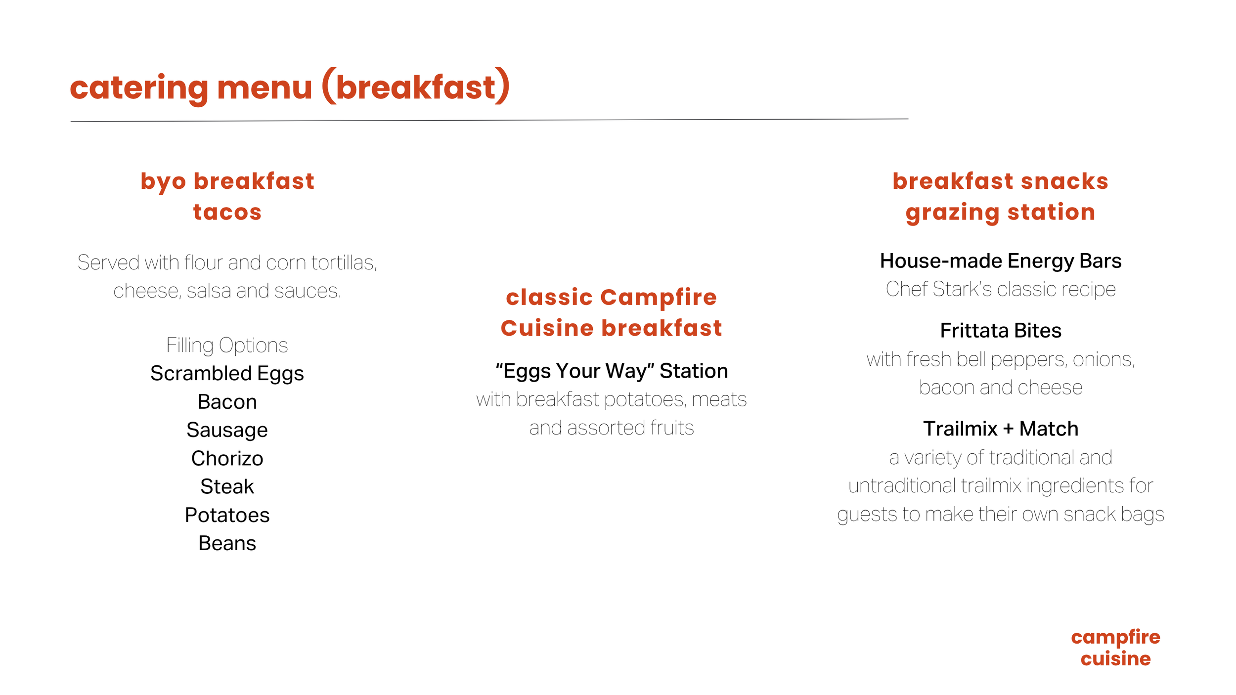 Catering menu for breakfast featuring BYO breakfast tacos, classic Campfire Cuisine breakfast with eggs, potatoes, meats, and fruits, and a grazing station with energy bars, frittata bites, trail mix, and ingredients for guests to make snack bags.