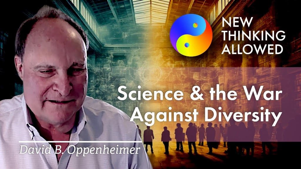 Science and the War Against Diversity with David B. Oppenheimer