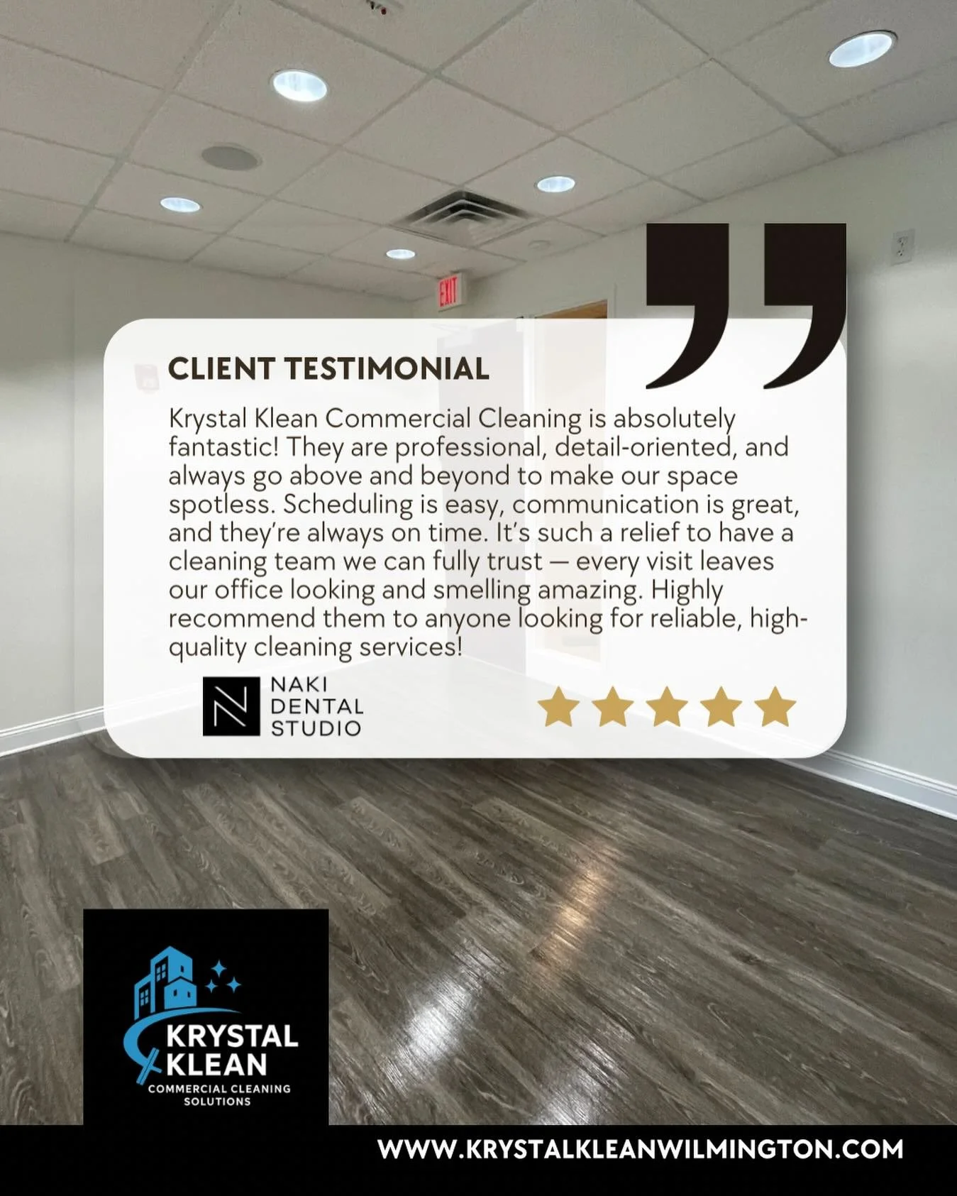 Nothing speaks louder than happy clients.

We take pride in showing up on time, paying attention to the details, and making every space look its best.

Thank you Naki Dental Studio for trusting us with your office cleaning.

If your business needs re