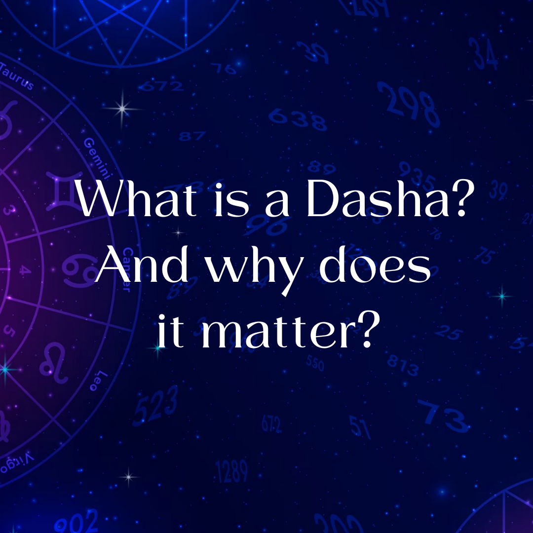 What Is Dasha in Astrology? And Why It Affects Your Life So Much
