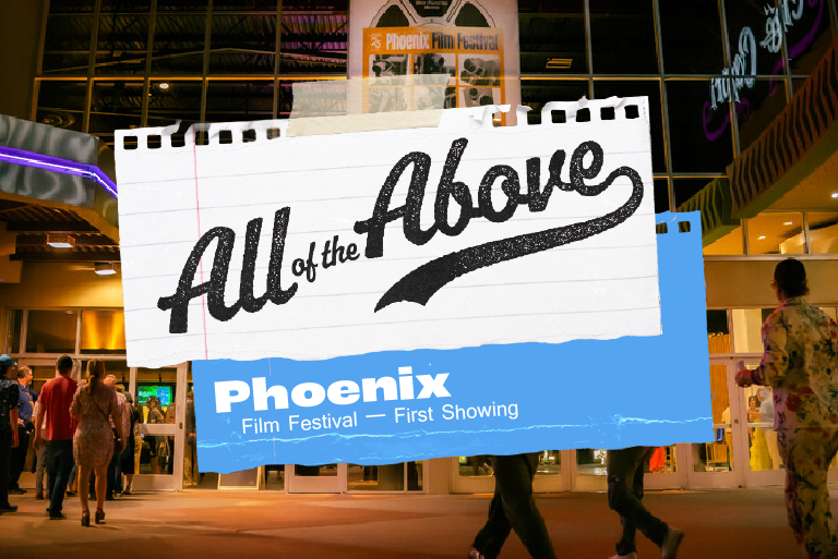 Phoenix Film Festival - First Showing