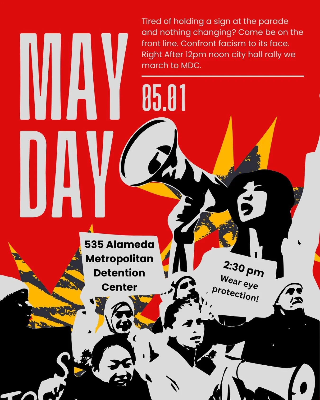 May Day May Day May Day! Our countries going down! The engines just can&rsquo;t take anymore fascism captain!!! Time to eject! Join the ICE Breakers and many groups in coalition to uphold our civic duty to fuck shit up! May Day has a history! Are you