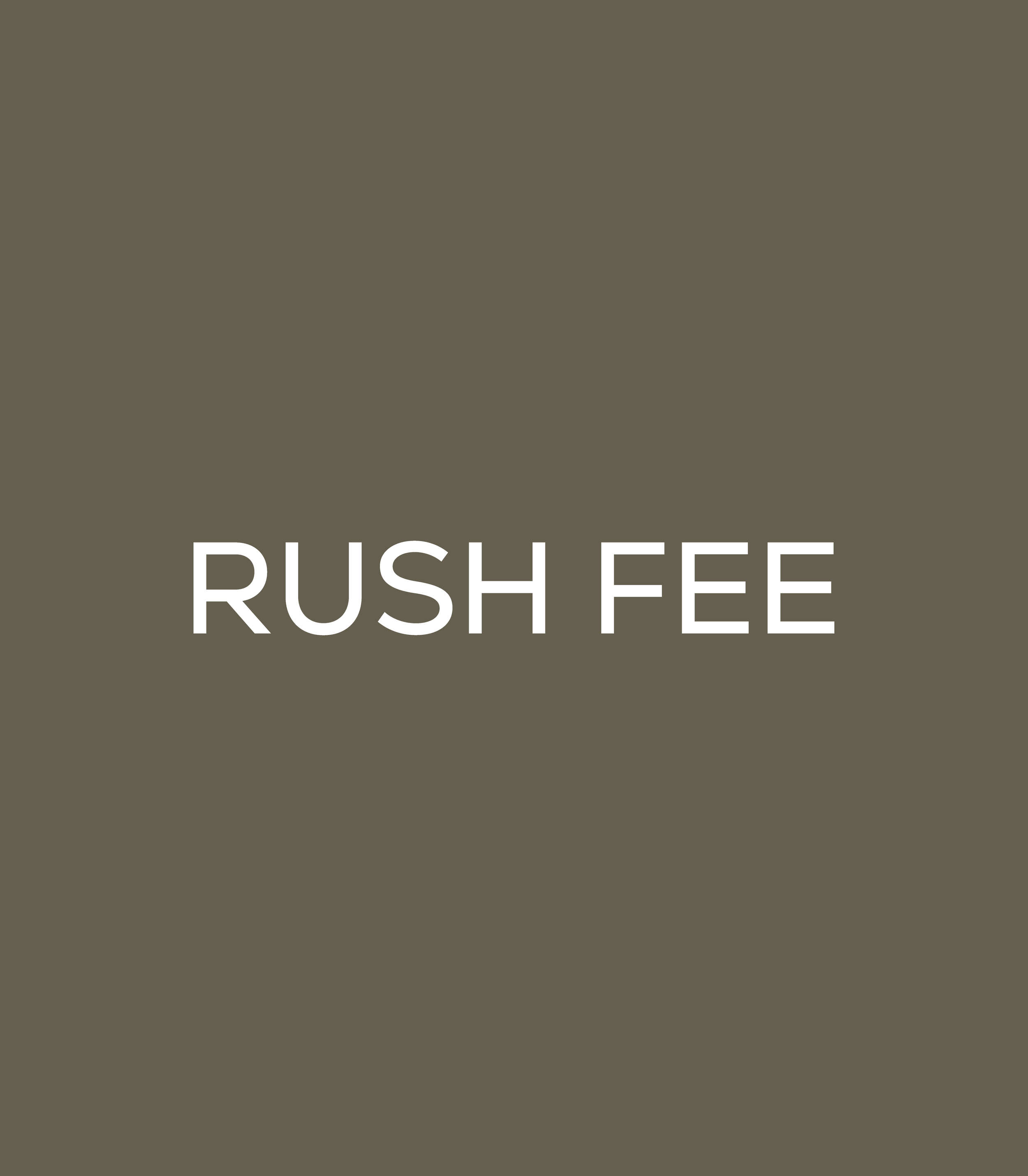 Rush Fee