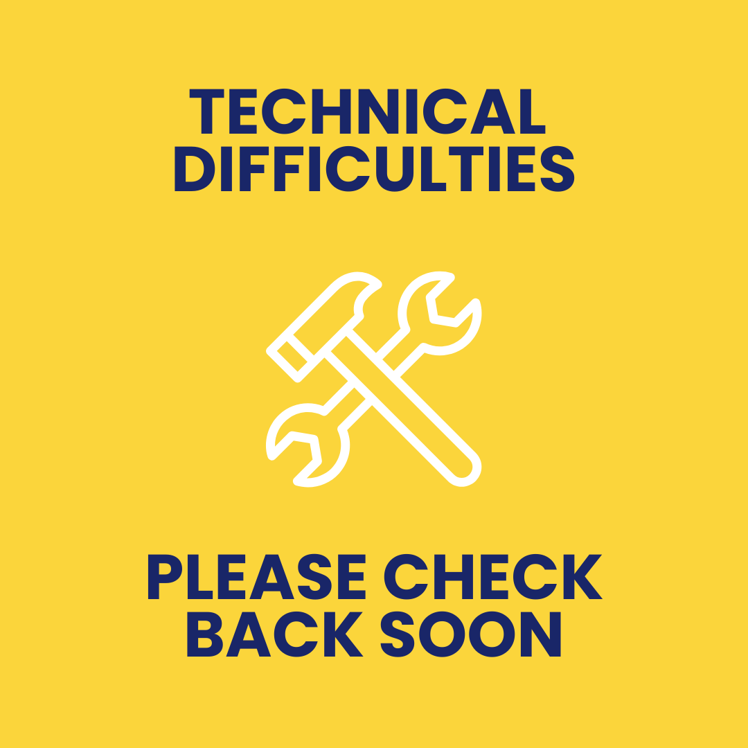 Yellow box with picture of tools. Text reads Technical Difficulties Please Check Back Soon.