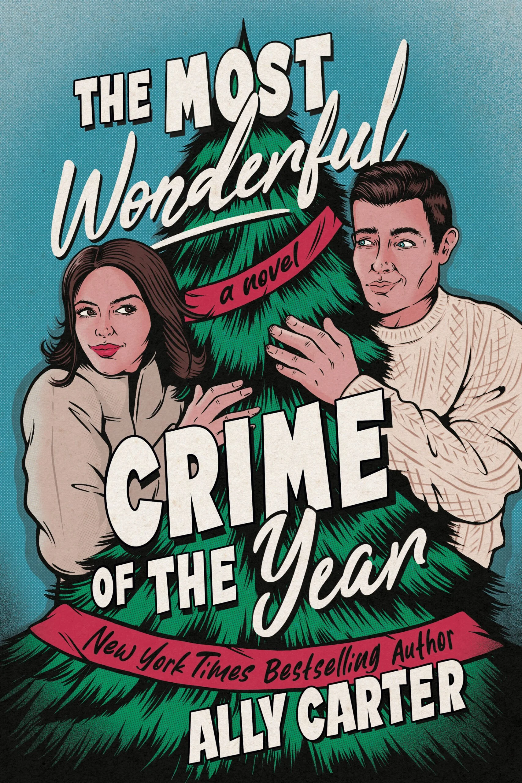 The Most Wonderful Crime of the Year by Ally Carter