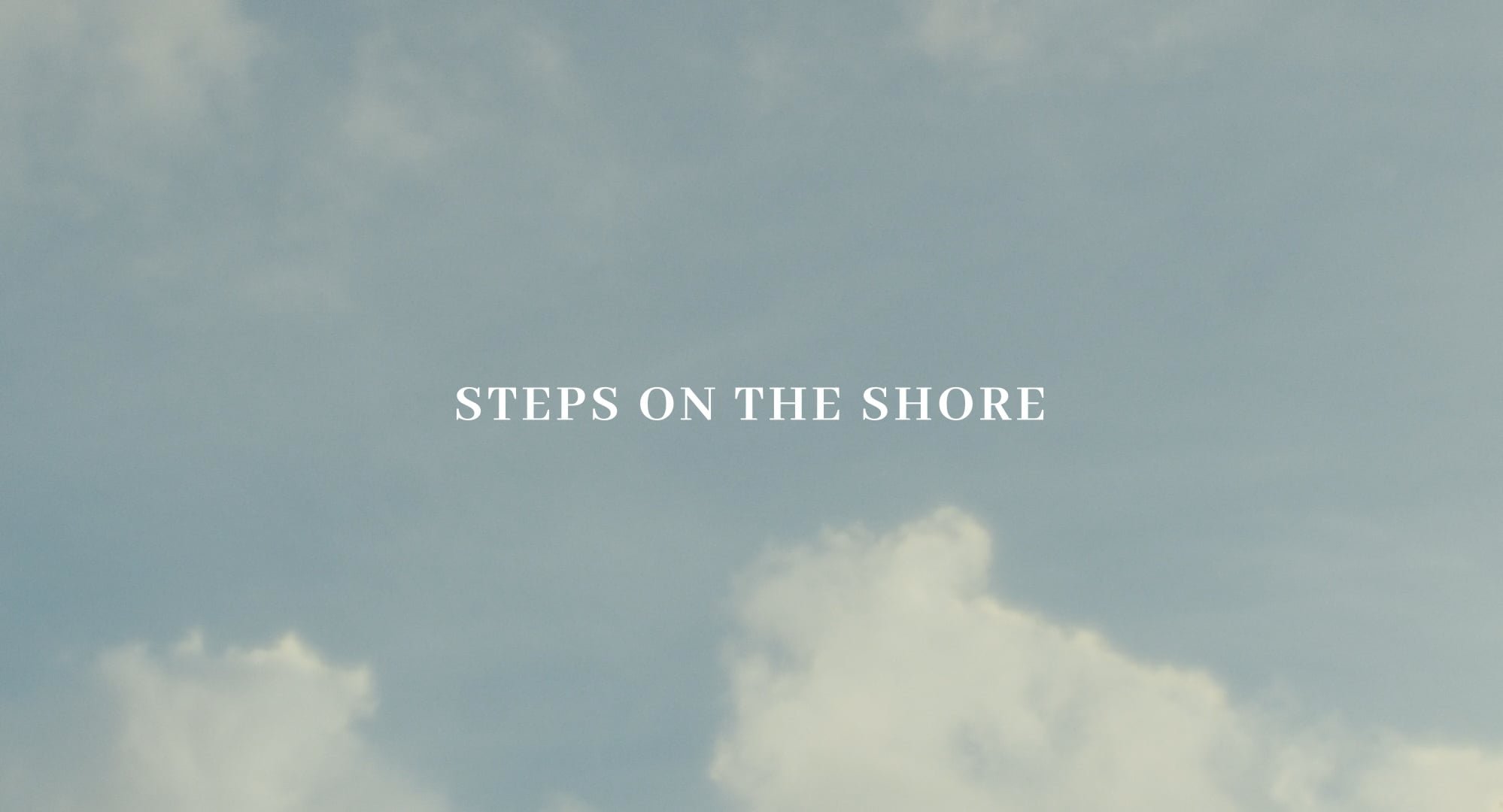 Steps on the Shore (2022)