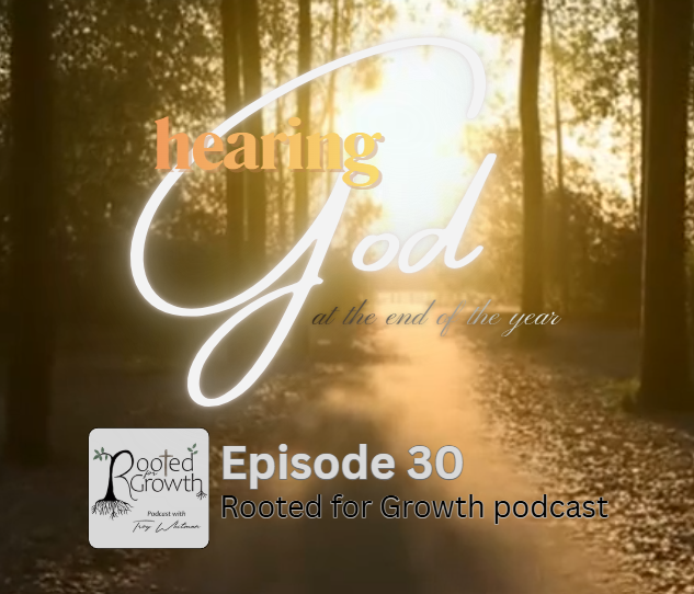 Episode 30: Hearing God at the Turn of the Year