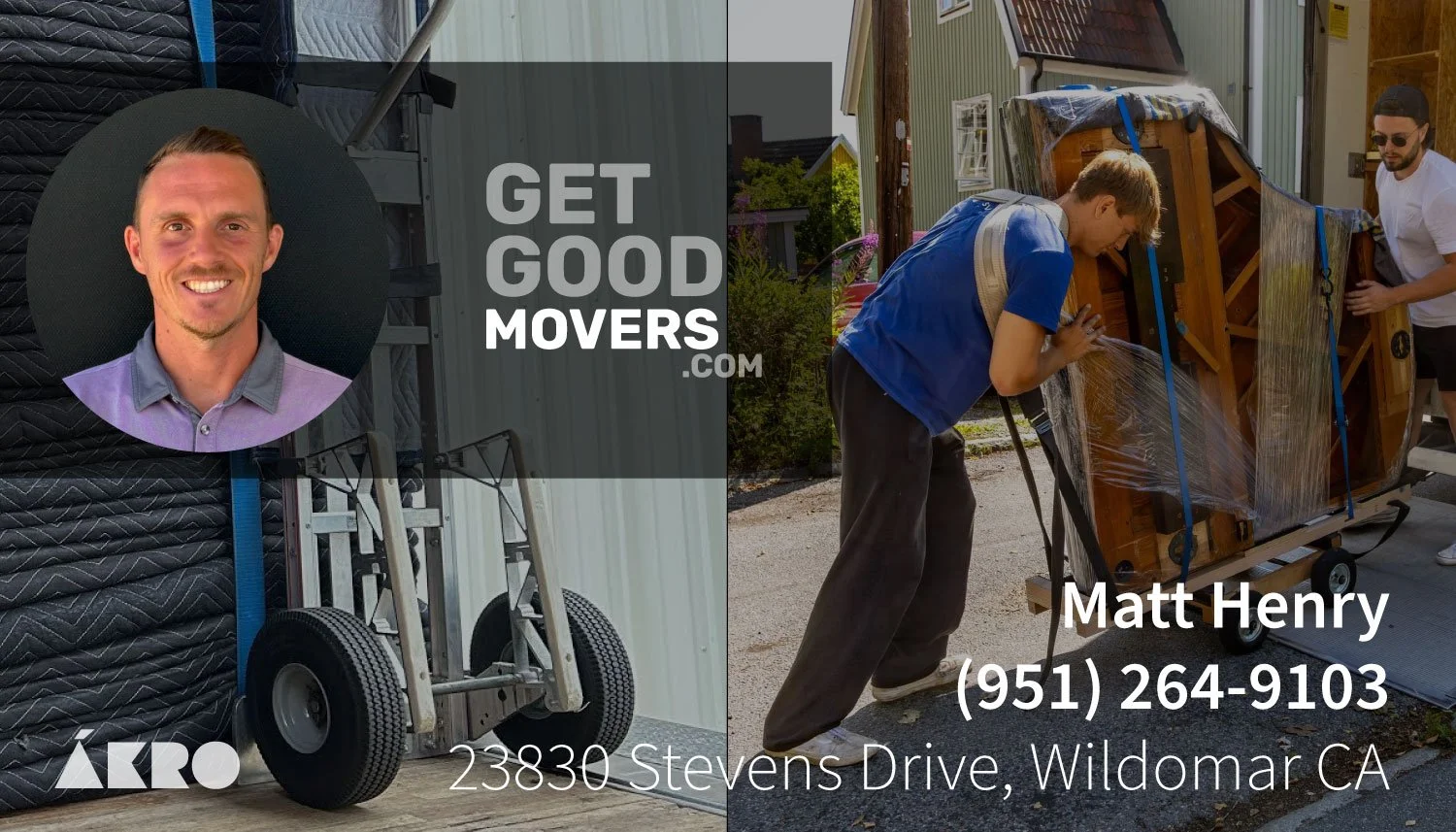 Two movers load furniture onto a dolly outside a house, with a photo of a smiling man in a purple shirt. Text overlay reads 'GET GOOD MOVERS.COM' and contact information for Matt Henry at 951-264-9103, located at 23830 Stevens Drive, Wildomar, CA.