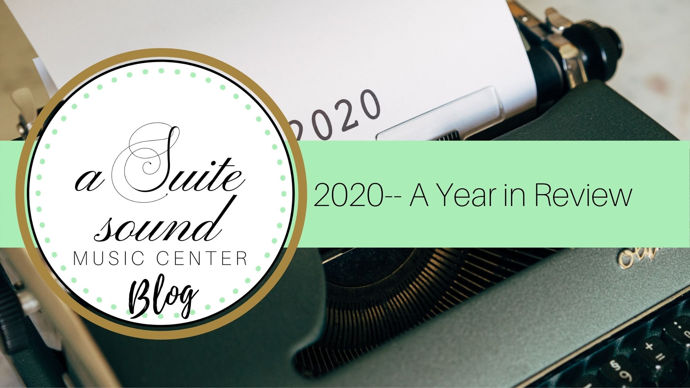 2020-- A Year in Review