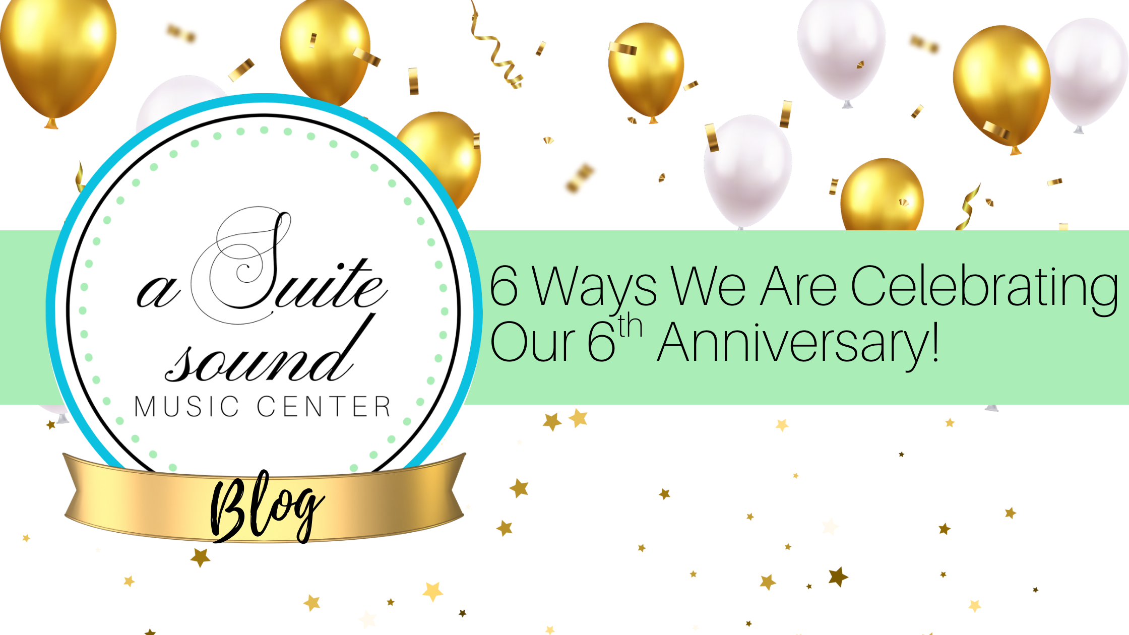 6 Ways We Are Celebrating Our 6th Anniversary!