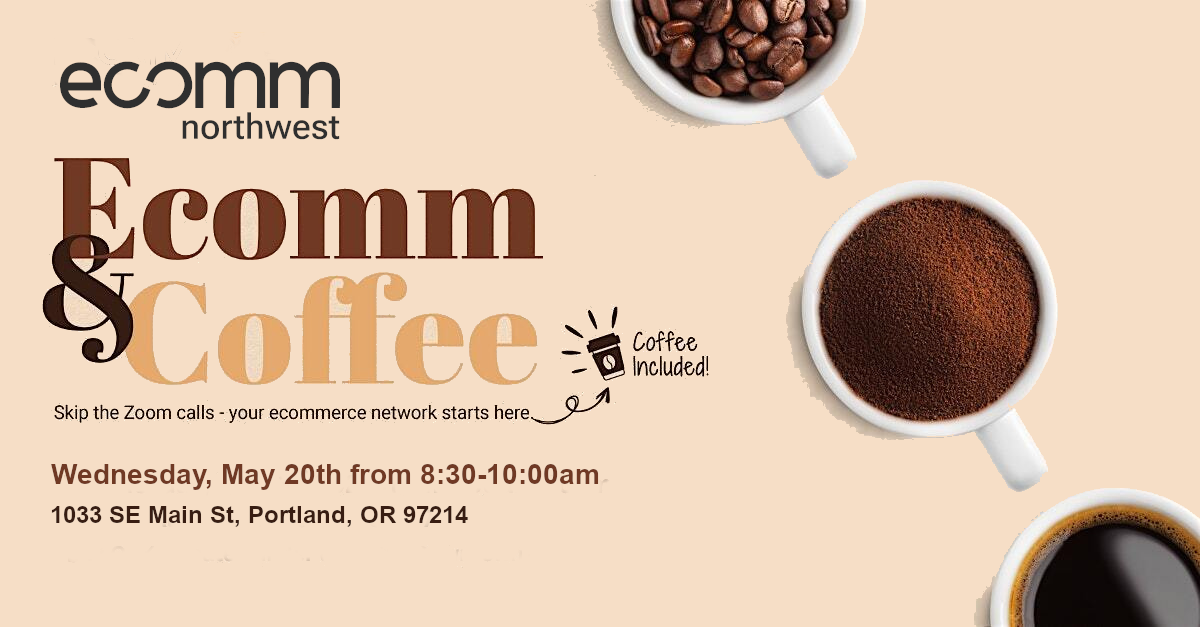 Ecomm & Coffee | May 2026