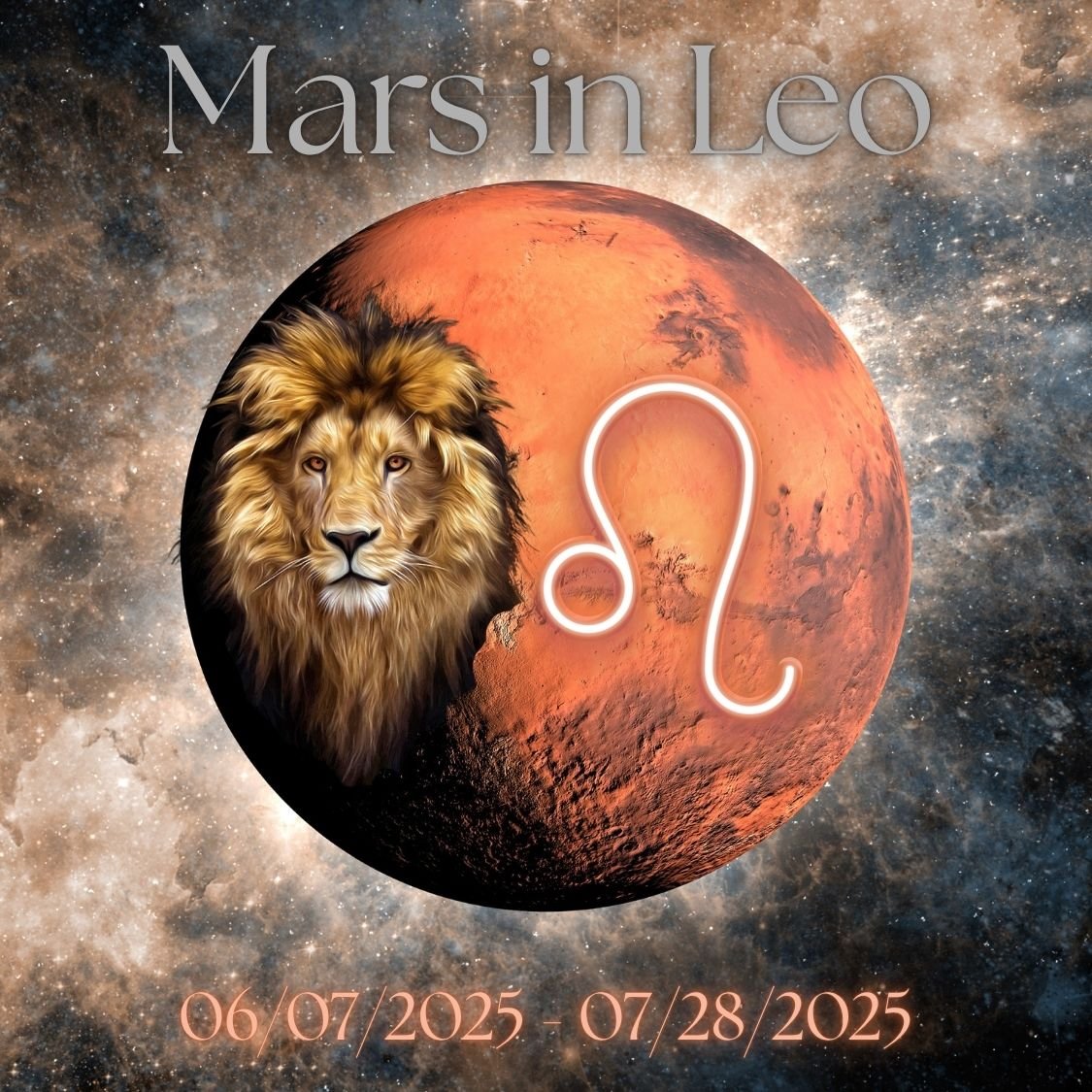 Mars in Leo - 06/07- 07/28