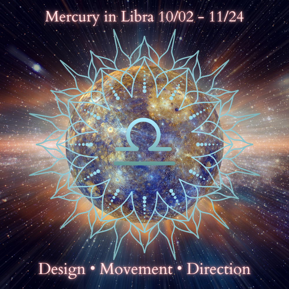 Mercury in Libra 10/02 - 11/24