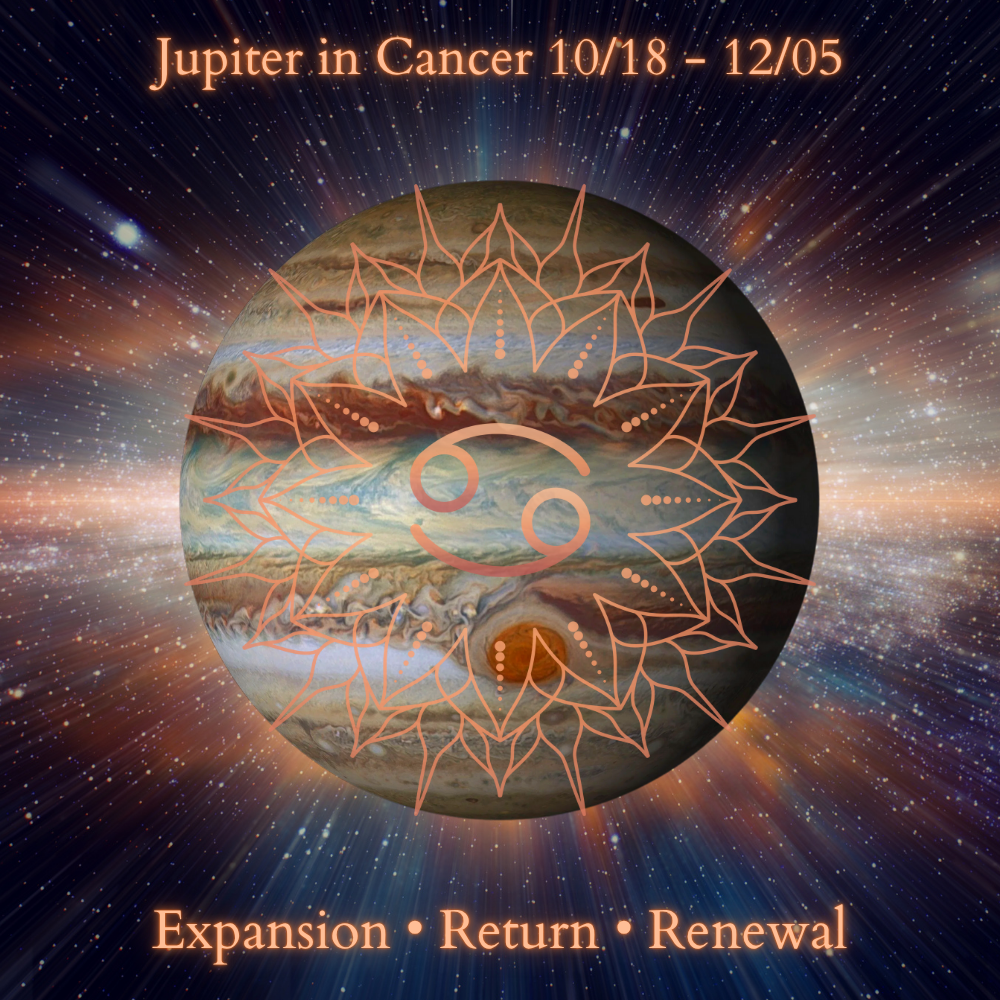 Jupiter in Cancer 10/18 - 12/05