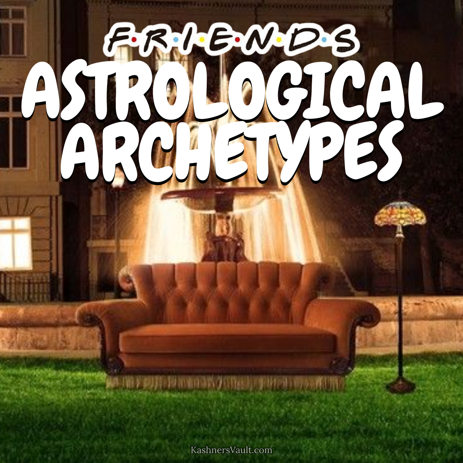 Friends Astrological Archetypes