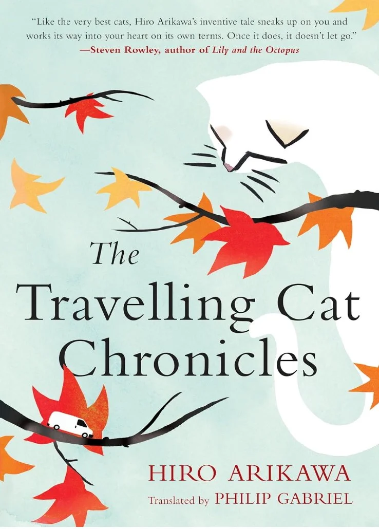 The Traveling Cat Chronicles made me cry in the best way