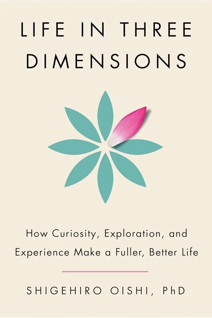 Part 1: Why “Life in Three Dimensions” changed how I see life