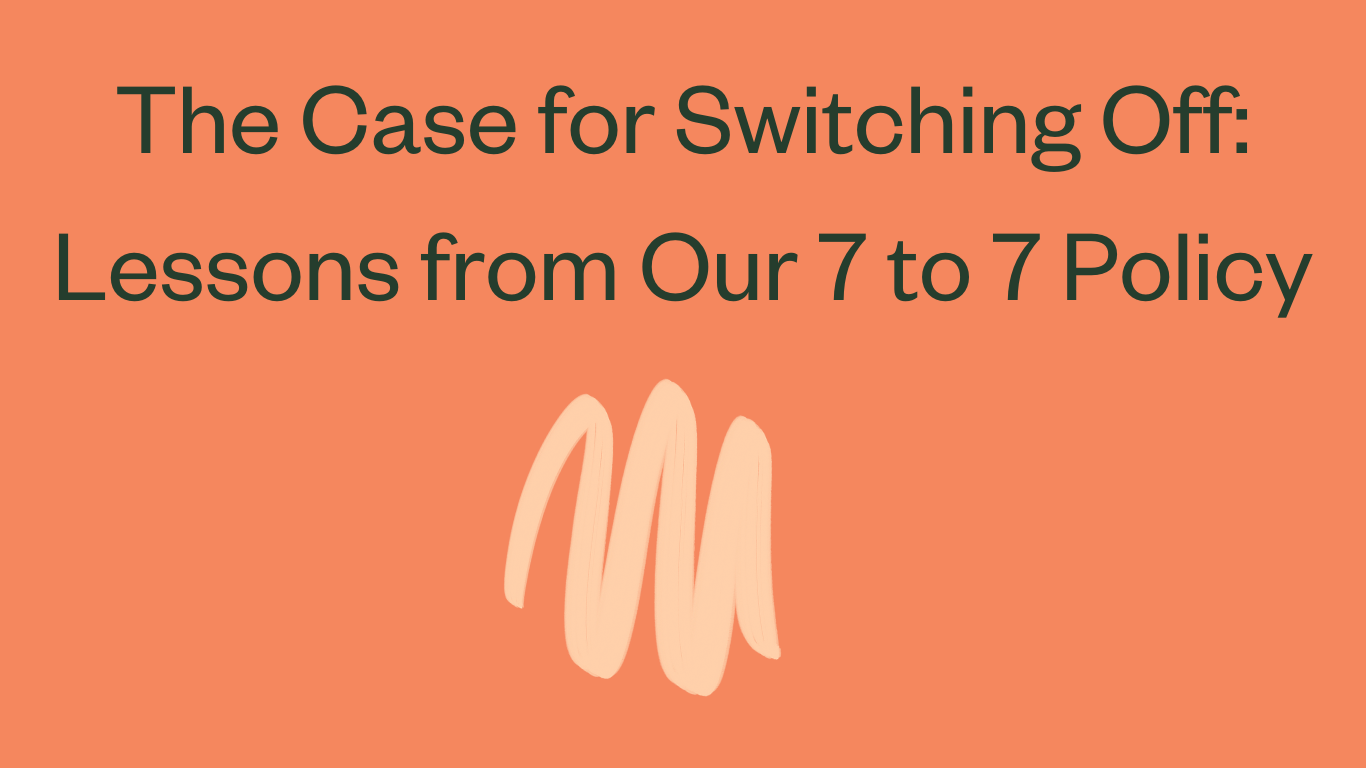 Lessons from Our 7 to 7 Policy.&nbsp;