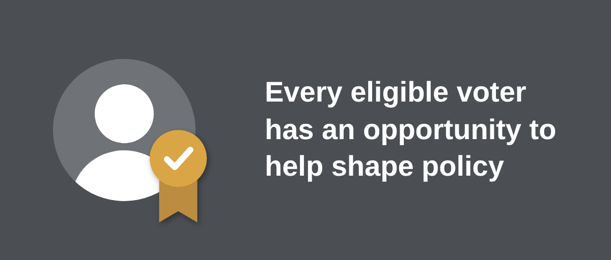 Voter icon with a check-mark ribbon. Every eligible voter has an opportunity to help shape policy.
