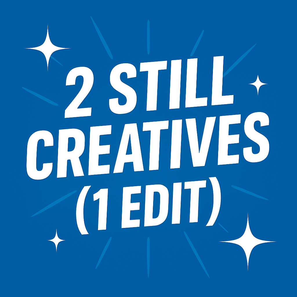 Blue background with white text reading '2 Still Creatives (1 Edit)' and starburst graphics.