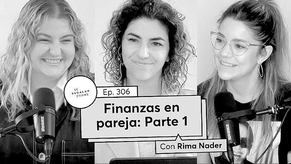 Portada del episodio Finanzas en Pareja con Rima Nader en Se Regalan Dudas