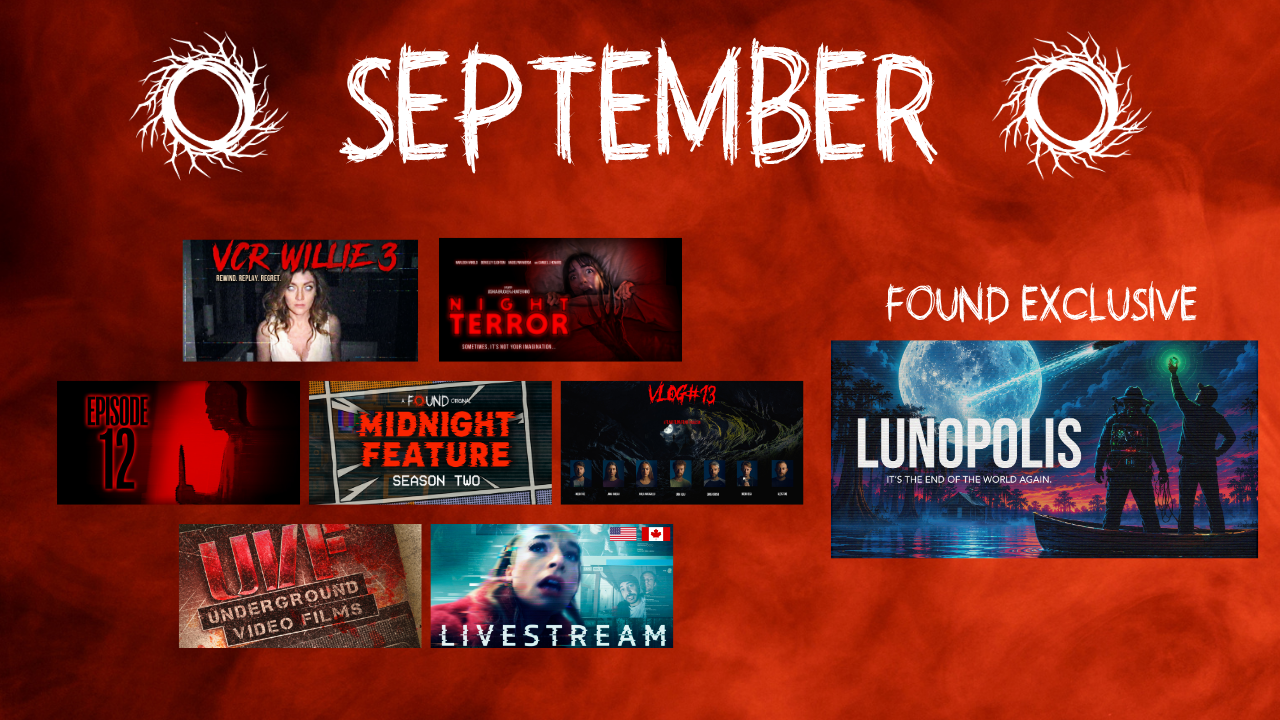 (NEWS) FOUND TV’s SPOOKY SEPTEMBER Unleashes New Found Footage Horror