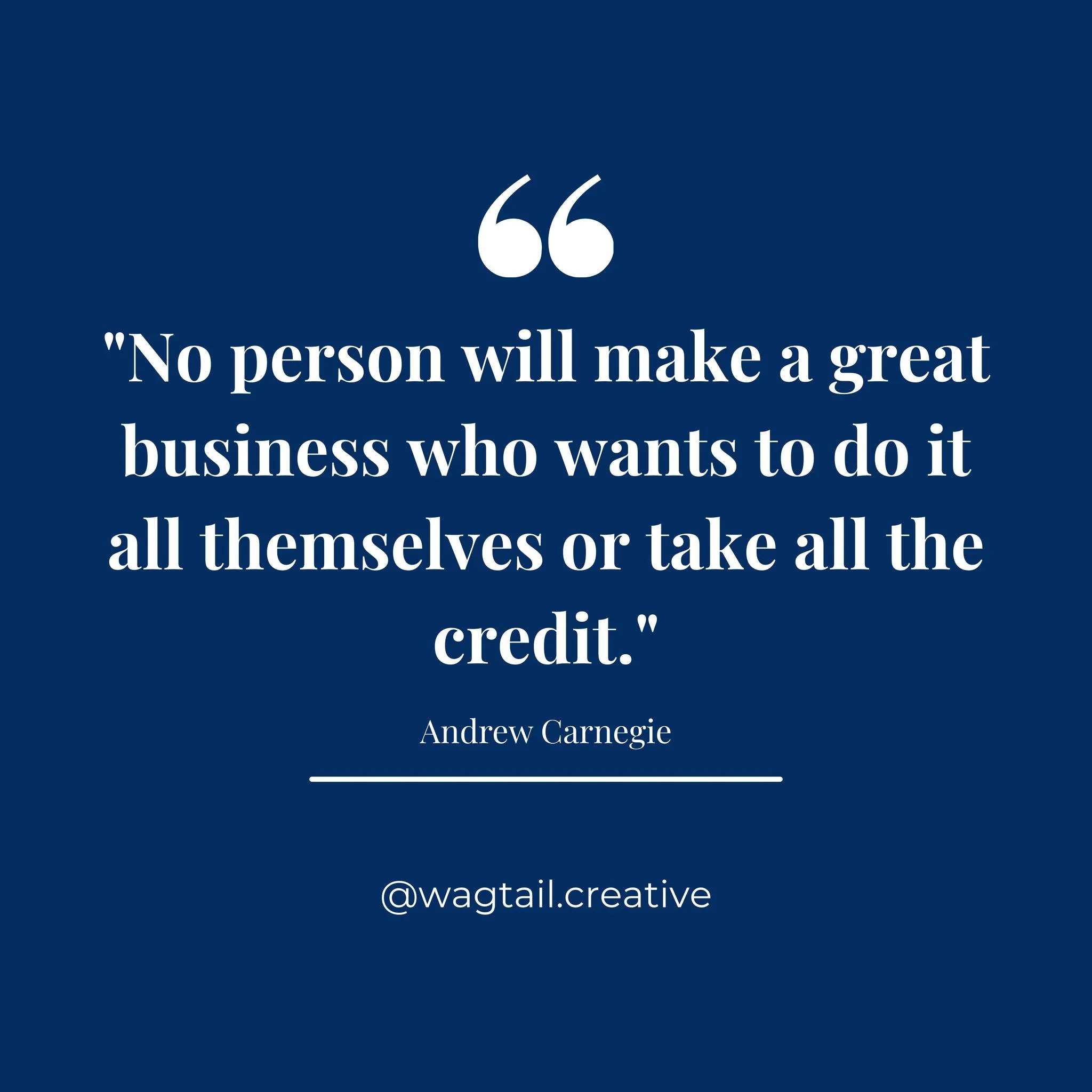 Sounds harsh but it's true... 🤫

I love this quote from Andrew Carnegie and he really points out an internal battle business owners have. Naturally, you don't want to let go of the reigns, you want to handle each piece of your business, to have that