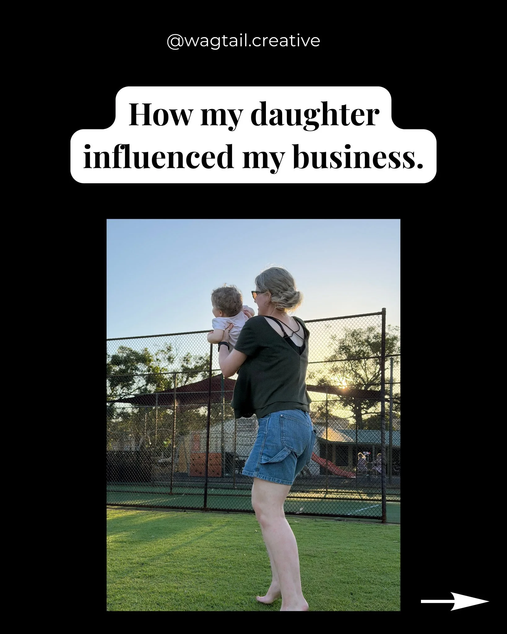 She's the reason that Wagtail Creative exists. Without that drive to provide for her and to be a role model, I would have never chased my dream of owning a business.