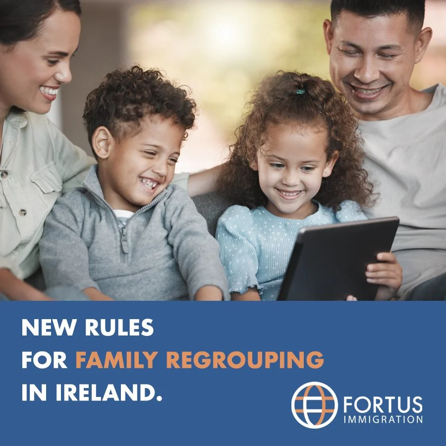 NEW RULES FOR FAMILY REGROUPING IN IRELAND