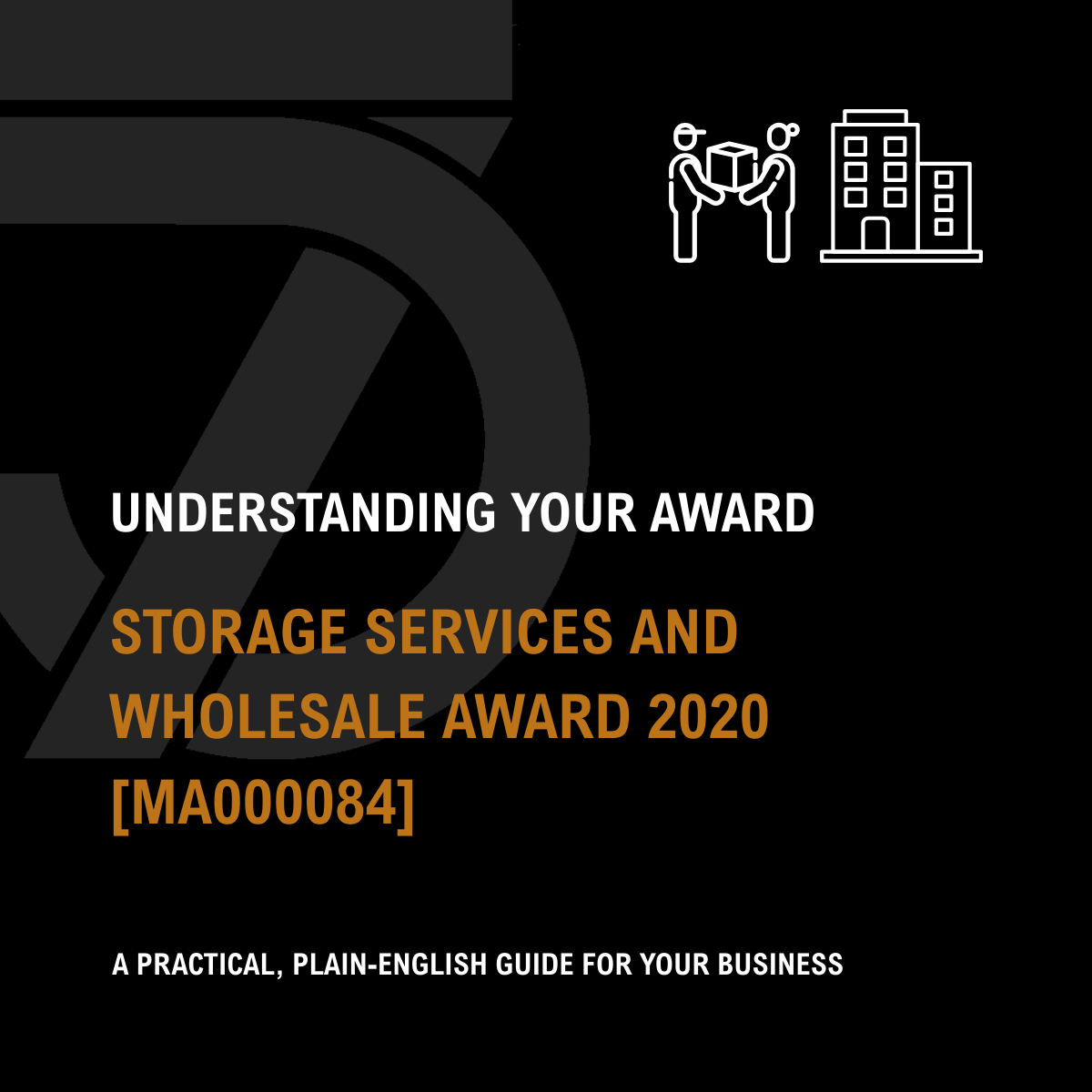 Storage Services and Wholesale Award 2020- A Simple Guide for Your Business