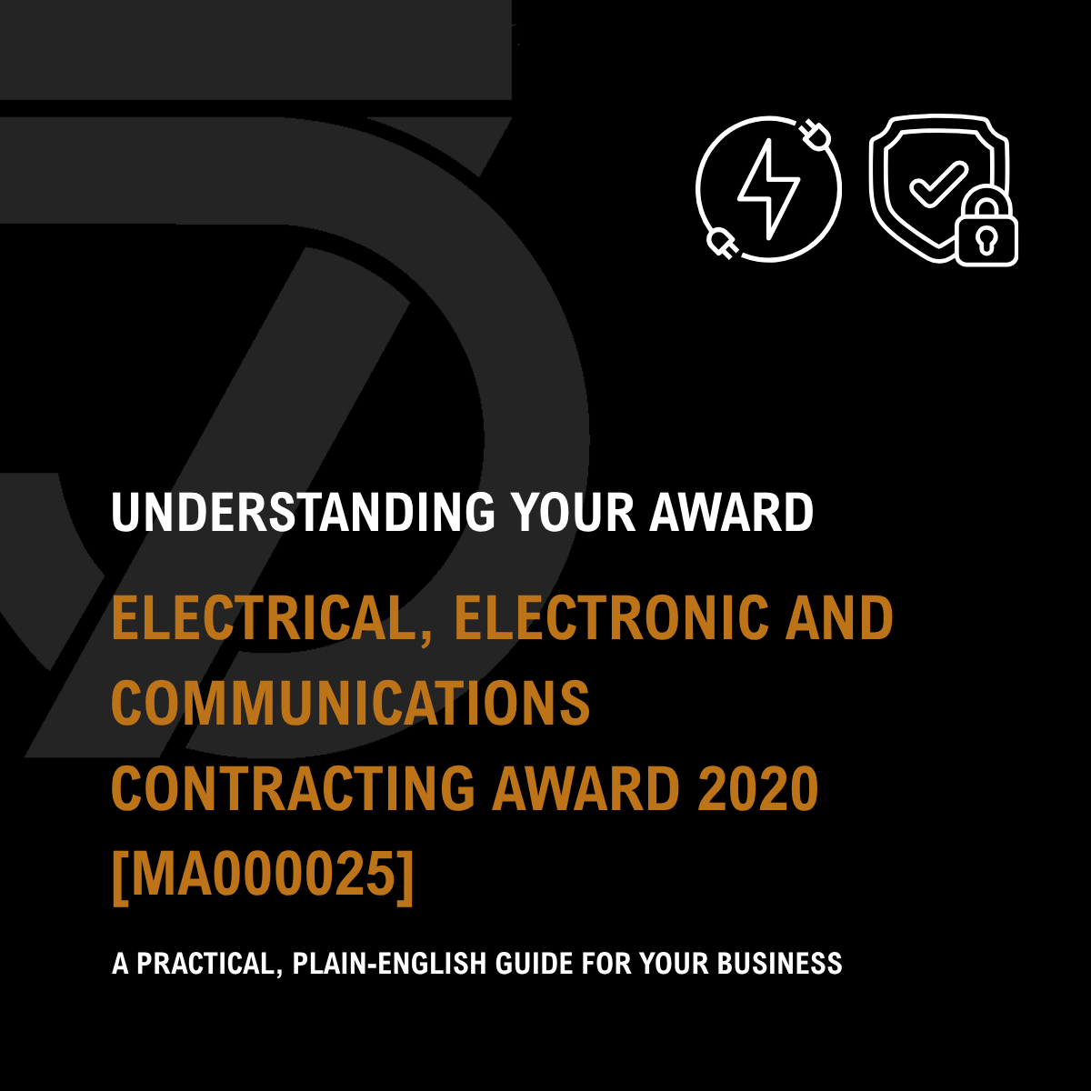 Electrical, Electronic and Communications Contracting Award 2020 - A Simple Guide for Your Business