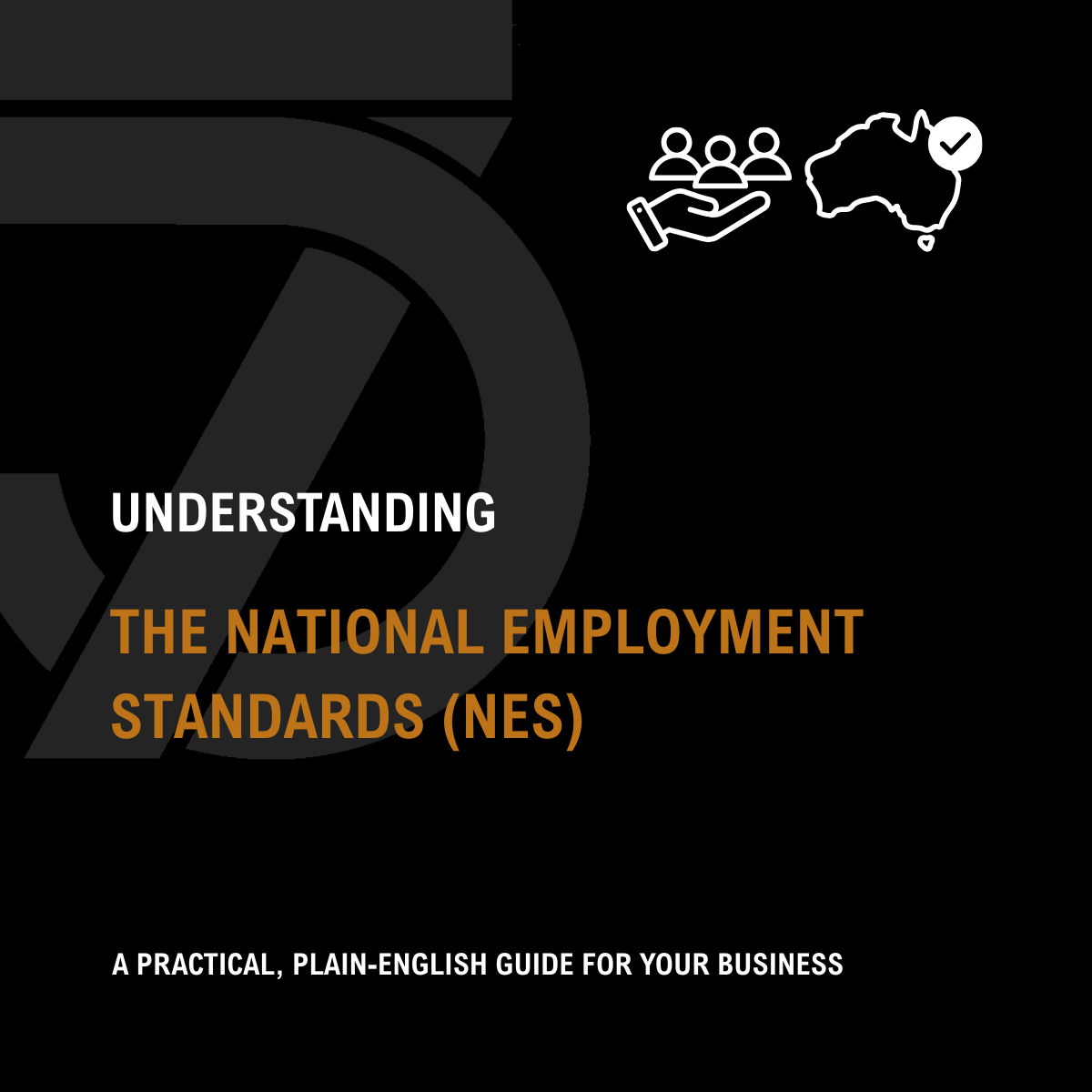 Understanding our National Employment Standards (NES) - A Simple Guide for Your Business