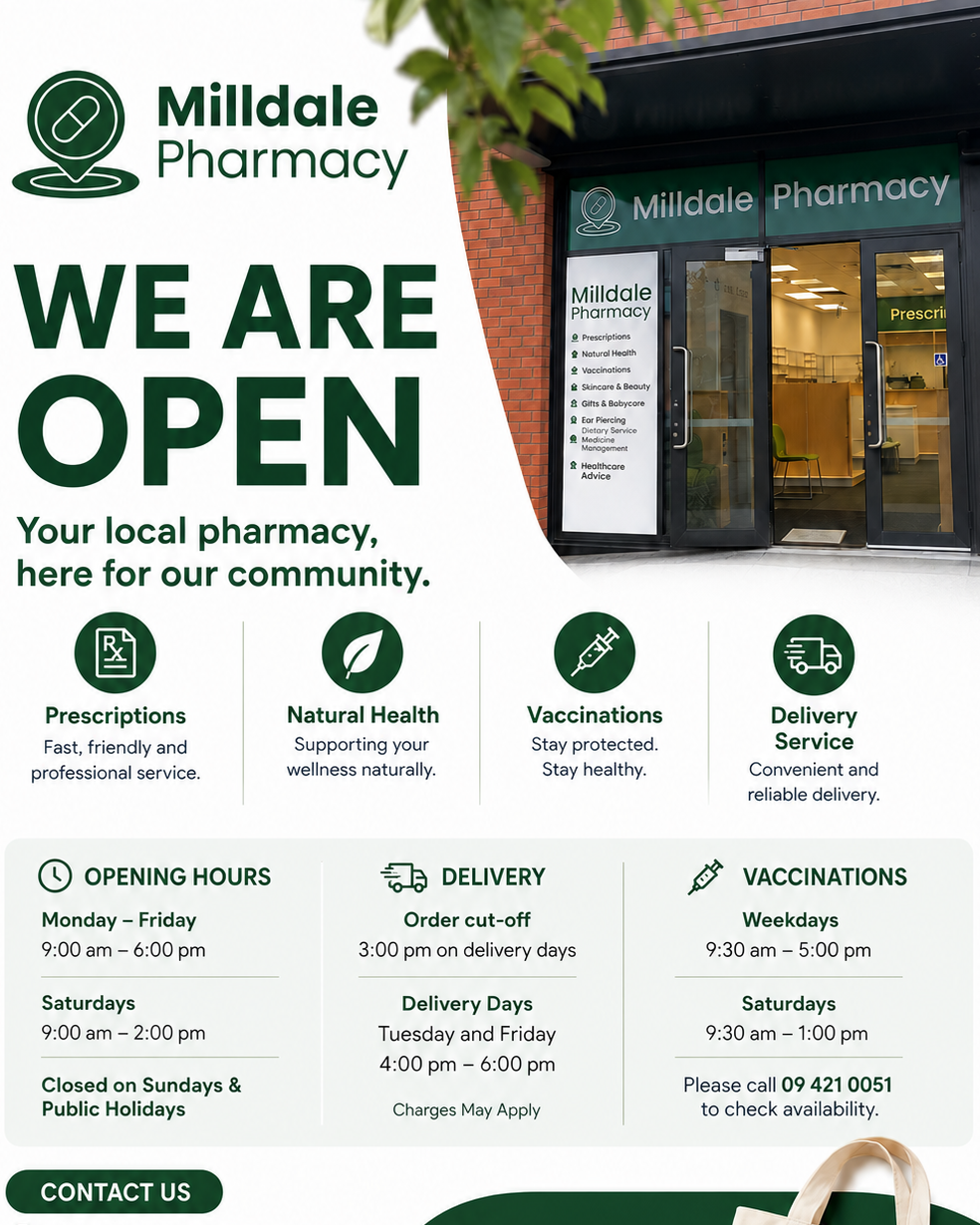 Milldale Pharmacy
HPI Facility ID: F3V410-C
Prescription inbox: milldaledispensary@gmail.com
Phone: 09 421 0051
Address: 6/1 Henry Tayler Rise, Wainui, Auckland 0932
