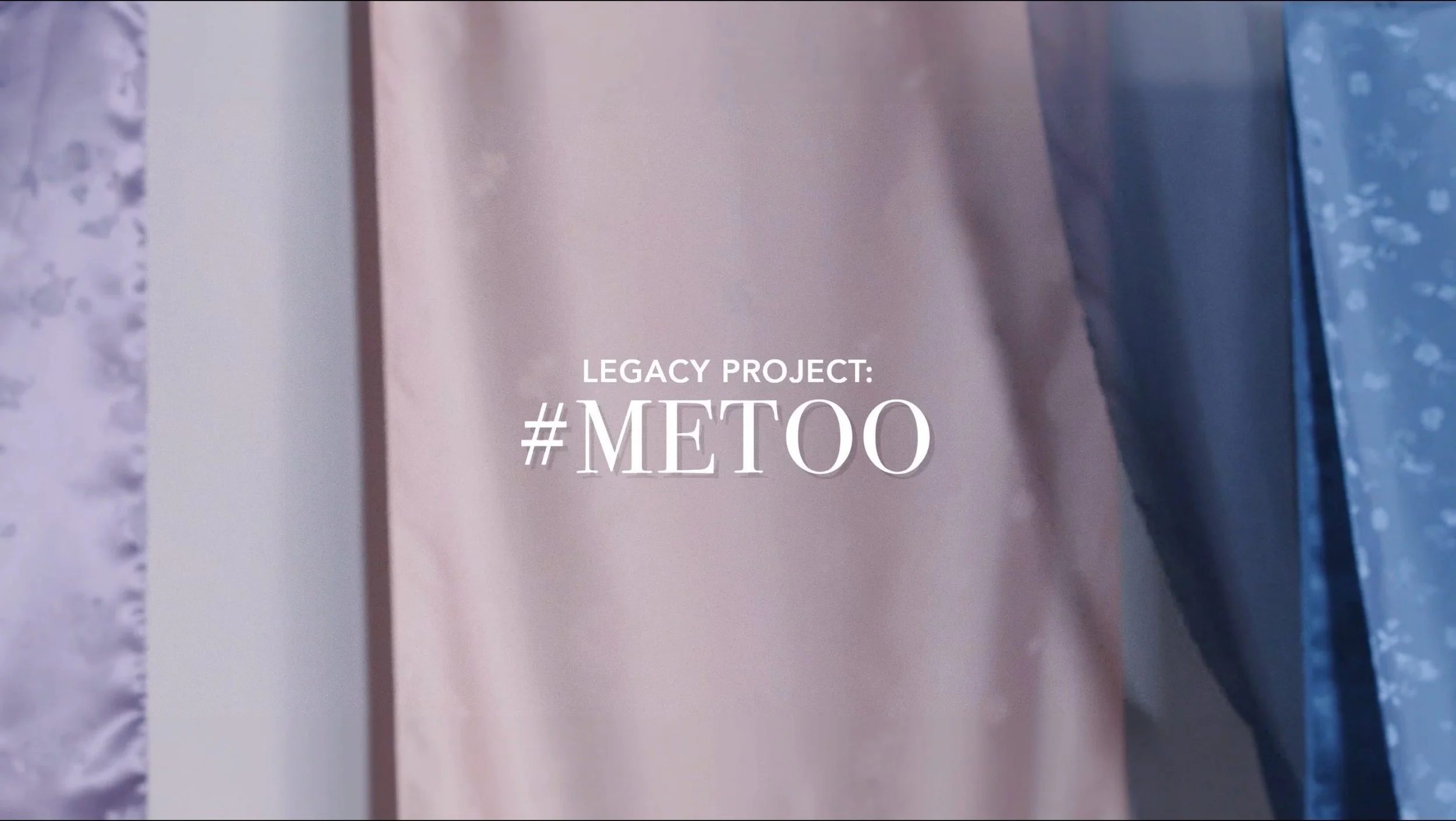 Legacy Project: #MeToo