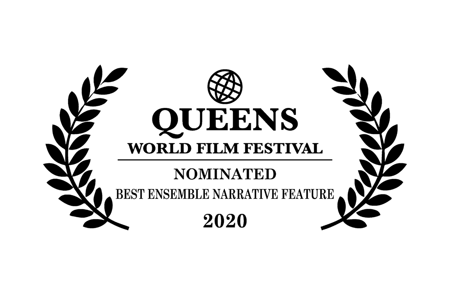 Queens World Film Festival Nominated Best Ensemble Narrative Feature 2020