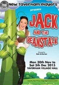 Poster for a play titled 'Jack and the Beanstalk' presented by New Taverham Players, directed by Rob Artham, showing a woman holding a large green beanstalk with clouds and sky in the background, scheduled from November 30 to December 5, 2015, at Taverham Village Hall.