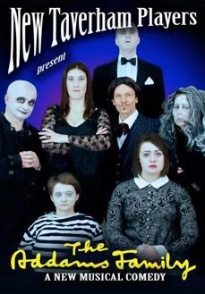 Poster for 'The Addams Family' musical featuring characters resembling The Addams Family, dressed in black and white, with Gothic style makeup and clothing, titled 'New Taverham Players present The Addams Family, a new musical comedy.'