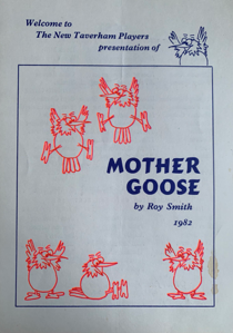 Program cover for the New Taverham Players presentation of 'Mother Goose' by Roy Smith, 1982, featuring illustrations of six cartoonish Mother Goose characters with bird-like features, drawn in red and outlined in black, and titled in large blue text.