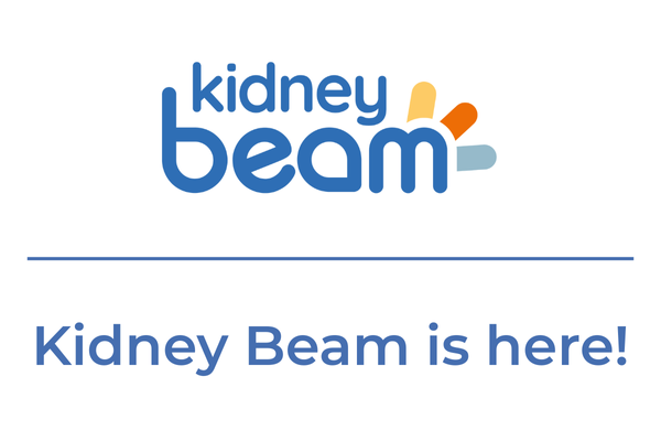 Kidney Beam Is Here!