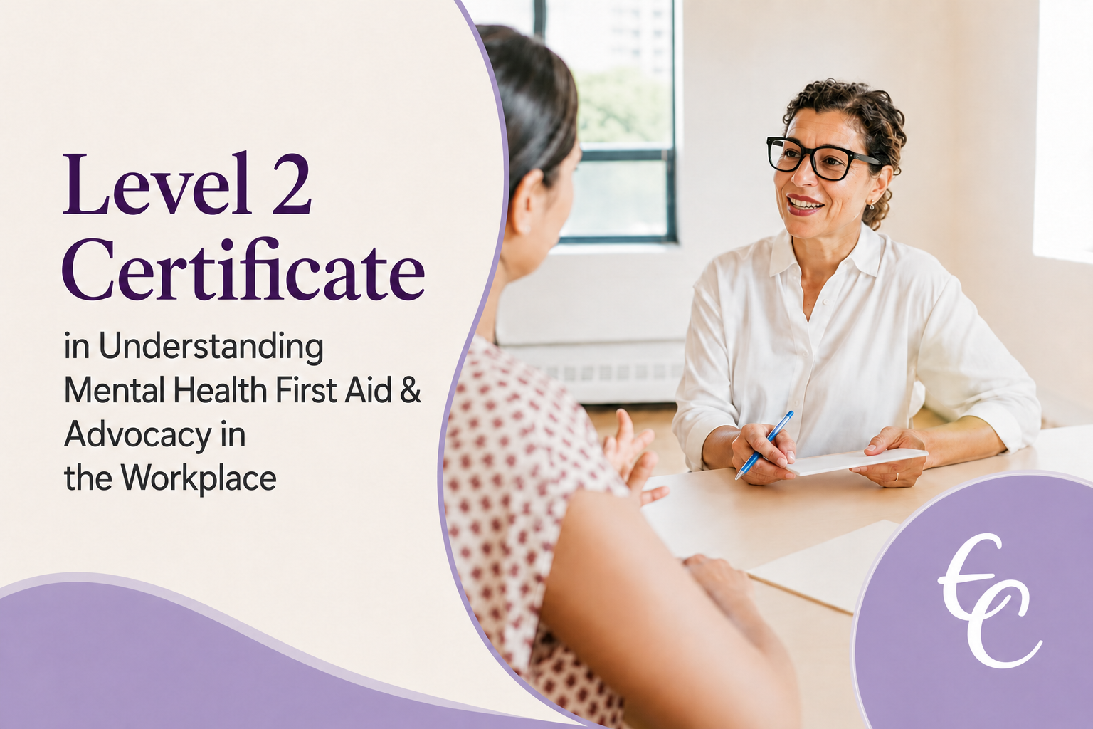 NCFE CACHE Level 2 Certificate in Understanding Mental Health First Aid & Advocacy in the Workplace
