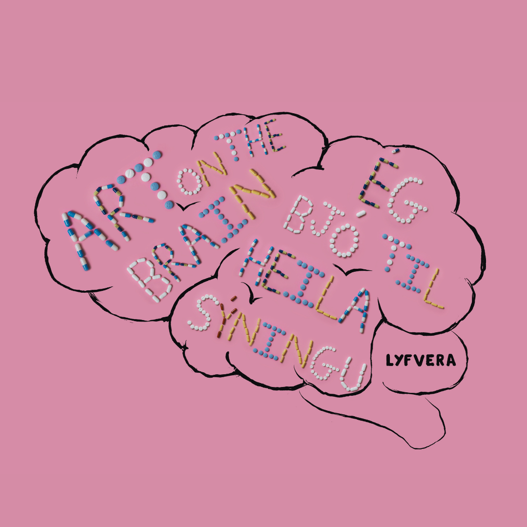 Ég bjó til heila sýningu / Art on the Brain │Ingiríður Halldórsdóttir / Lyfvera