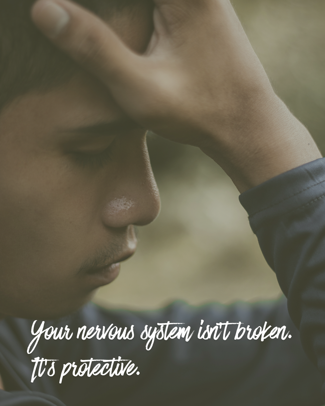 Your Nervous System Isn’t Broken. It’s Just Protective.