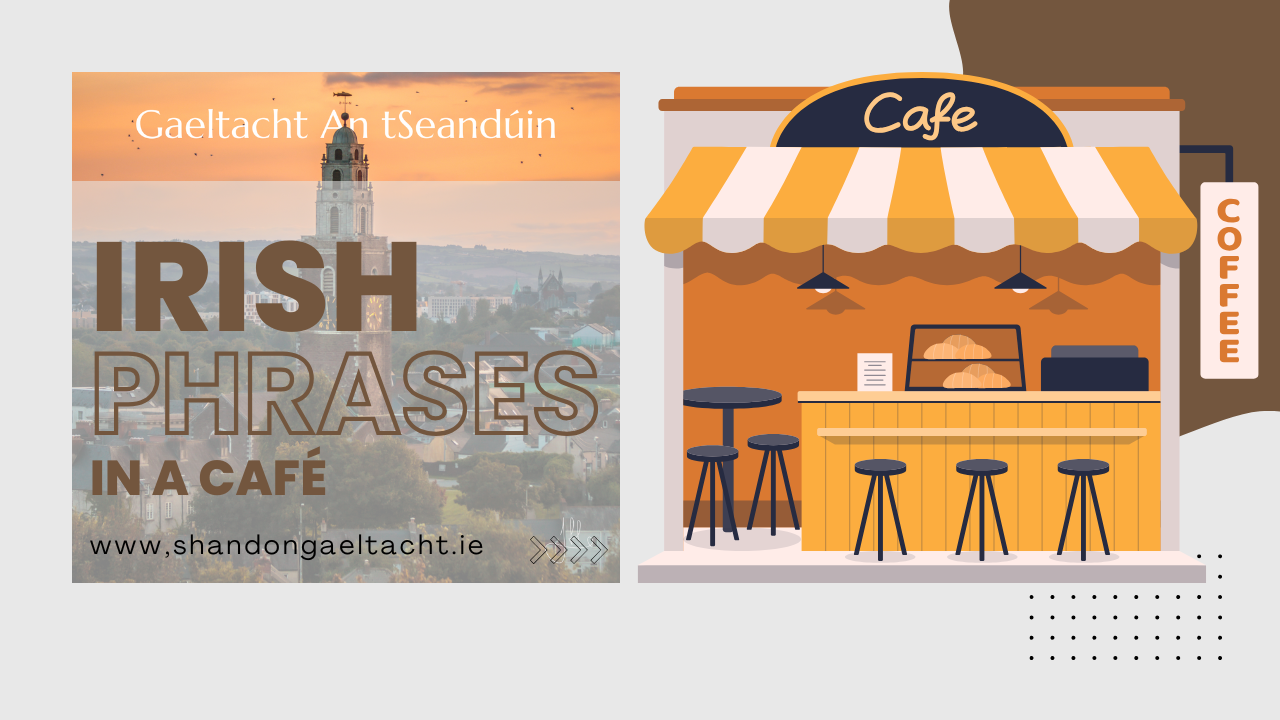 Irish Phrases in a Café