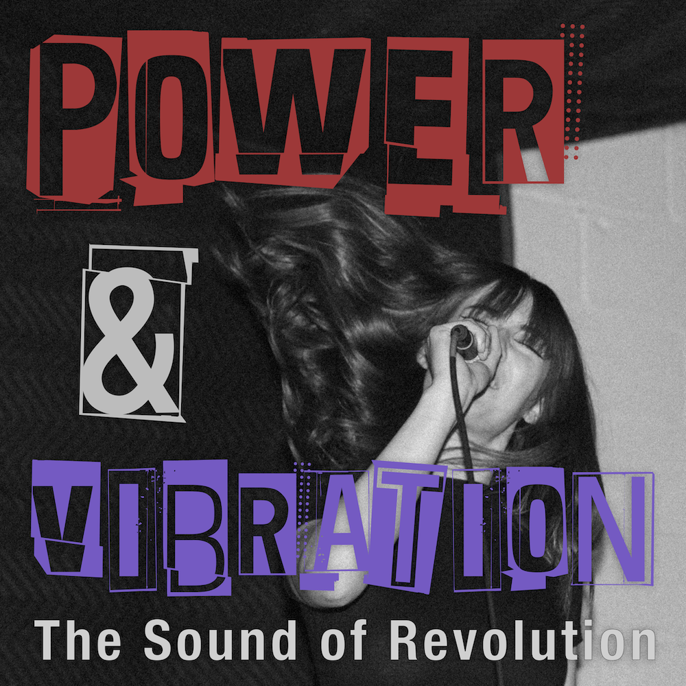 Power & Vibration: The Sound of Revolution