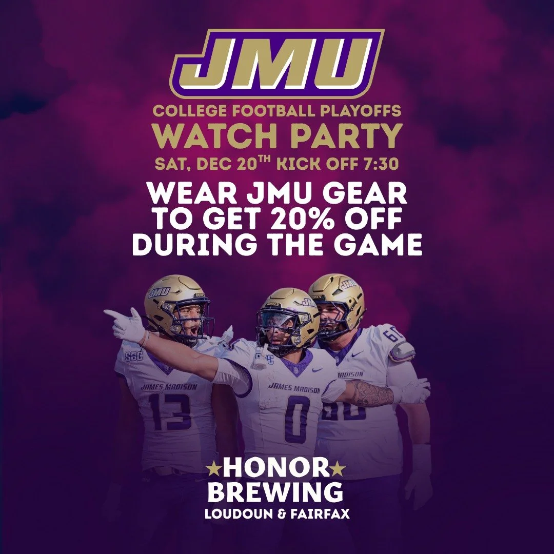 🏈 JMU PLAYOFF WATCH PARTY🏈
This Saturday, Dec 20 &bull; 7:30 PM
Honor Brewing Fairfax &amp; Loudoun
Wear your JMU gear and get 20% off your tab during the game.
Show your support. Bring the energy.
GO DUKES! 💜💛